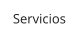 Servicios